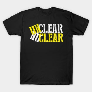 Unclear Nuclear T-Shirt